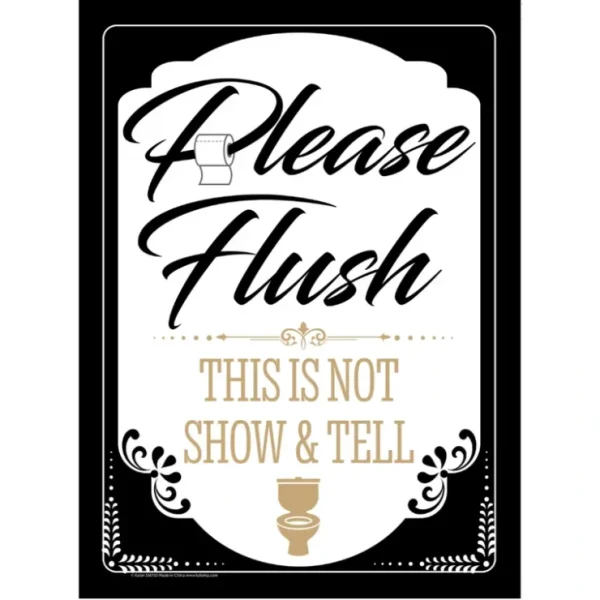 New Metal Tin Sign "PLEASE FLUSH: This is not Show & Tell" Bathroom Potty Decor #F41 - Miniature Marvels: Airplane Models & Painted Dice Egpull