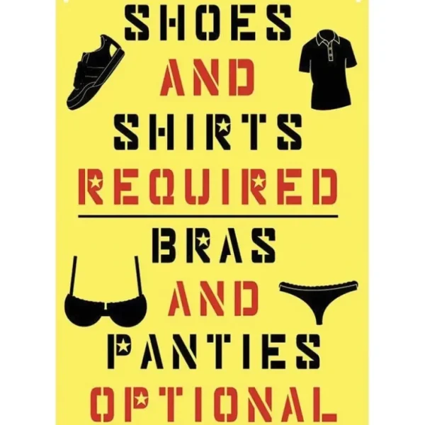 Flash Sale Metal Tin Sign "Shoes & Shirts Required - Bras & Panties OPTIONAL" 80's #B-101 - Miniature Marvels: Airplane Models & Painted Dice Egpull